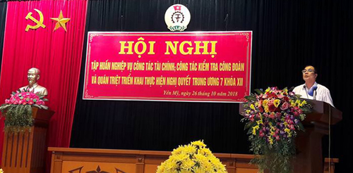 Liên đoàn lao động huyện Yên Mỹ tổ chức Hội nghị tập huấn nghiệp vụ cho cán bộ công đoàn cơ sở.