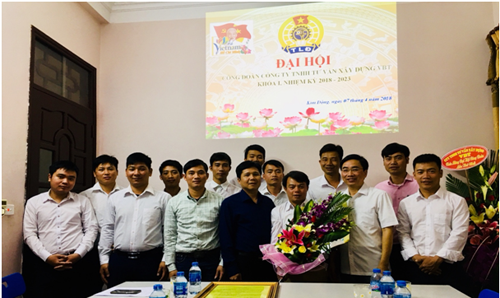 Công đoàn Công ty TNHH tư vấn xây dựng VBT tổ chức Hội nghị thành lập Công đoàn cơ sở và Đại hội lần thứ nhất,  nhiệm kỳ 2018 - 2023