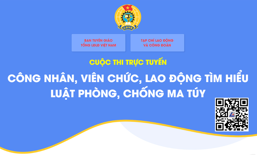 Cuộc thi trực tuyến CNVCLĐ tìm hiểu Luật Phòng, chống ma túy